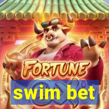 swim bet